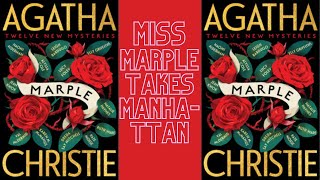 Miss Marple Takes Manhattan🎧Agatha Christie Audiobook Detective Crime Short Story to Relax amp Success [upl. by Horlacher499]