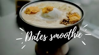 DATES SMOOTHIE  HealthyDatesSmoothie [upl. by Cami]