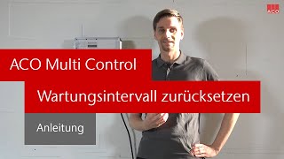 Wie setze ich das Wartungsintervall bei der ACO Multi Control zurück [upl. by Wes]