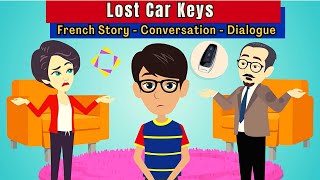 Lost Car Keys  Easy French Conversation  Learn French Dialogue Français [upl. by Aramanta]