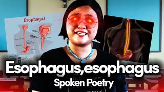 Esophagus Esophagus  Spoken Poetry by Kween Yasmin [upl. by Limemann]