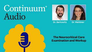 The Neurocritical Care Examination and Workup With Dr Sarah Wahlster [upl. by Artnoed]