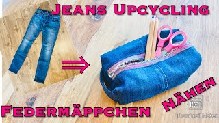 Upcycling Jeans zu Federmäppchen oder Kosmetiktäschchen nähen Schulanfang Vorschule für Anfänger [upl. by Eirrahs685]