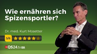 Ernährung mit Weltklasse  Dr med Kurt Mosetter  NaturMEDIZIN  QS24 Gesundheitsfernsehen [upl. by Klinger126]