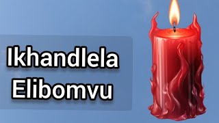 Ikhandlela elibomvu nencazelo yalo Red candle meaning [upl. by Rednal]