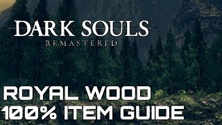 Dark Souls Remastered 100 Item Guide ROYAL WOOD [upl. by Obed]