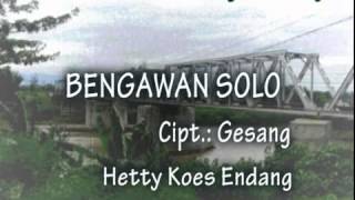 BENGAWAN SOLO Composed by Gesang sung by Hetty Koes Endang [upl. by Shig]