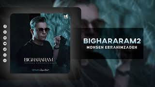 Mohsen Ebrahimzadeh  Bighararam 2 Official Audio [upl. by Gawen]