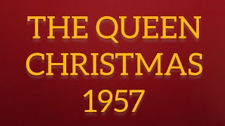 Queens Christmas Speech 1957 [upl. by Akemej]