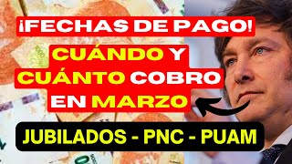 💰 FECHAS de COBRO de MARZO con NUEVO AUMENTO y BONO 👉 JUBILADOS PENSIONADOS PNC y PUAM de ANSES 💰 [upl. by Nilloc435]