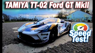 Tamiya TT02 Ford GT Mk2 Speed Test amp Fun Run  How Fast [upl. by Marna]