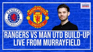 Rangers vs Man Utd buildup LIVE from Murrayfield [upl. by Kacy]