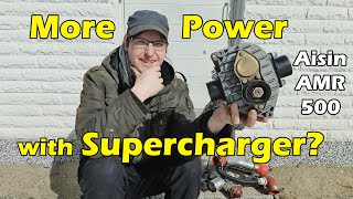 More Power with Supercharger Lets Find Out  Aisin AMR500 [upl. by Okihcas]