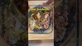 Tuna Sandwich  tunasandwich youtubeshorts shorts [upl. by Schriever]