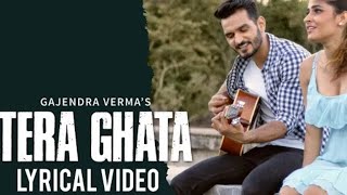 TERA GHATA OFFICIAL SONG [upl. by Cristen134]