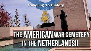 The American WWII WAR cemetery in Margraten the Netherlands  Traveling To History Episode 6 [upl. by Tiduj358]