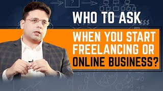 Who to Ask When You Start FreelancingOnline Business  eCommerce by Enablers [upl. by Eibur555]