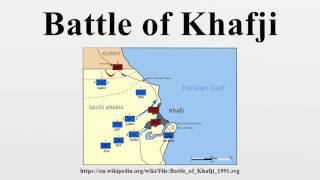 Battle of Khafji [upl. by Leisha]