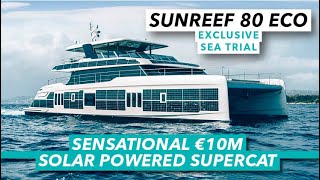 EXCLUSIVE Sensational €10m solarpowered supercat  Sunreef 80 Eco sea trial  Motor Boat amp Yachting [upl. by Mike892]