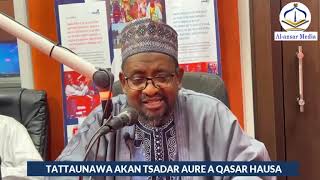 TATTAUNAWA AKAN TSADAR AURE A QASAR HAUSA DAGA SAWABA FM 1049 HADEJIA JIHAR JIGAWA [upl. by Boaten]