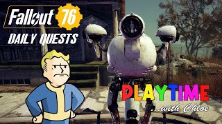 Fallout76 DAILY QUEST  PlaytimeWith Chloe [upl. by Nylrehc]