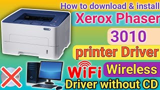 How to Download and Install the Xerox Phaser 3010 Printer Driver on Windows Without a CD [upl. by Cruickshank]