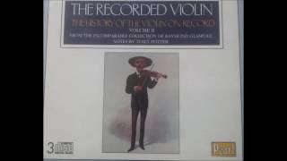 historic violin 78s No 2 1900 1939 Busch Daranyi Brown Merkel Dubois Hansen et al [upl. by Jarl]