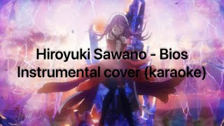 Hiroyuki Sawano  Bios  Full Instrumental Cover karaoke [upl. by Olethea154]