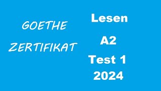 Goethe Zertifikat A2 Lesen  2024  Test 1 [upl. by Akessej]