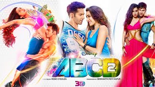 ABCD 2 Full Movie in Hindi facts amp details  Varun Dhawan Shraddha Kapoor Daler Mehndi [upl. by Attezi127]