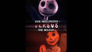 Jack skellington vs the beldam edit vsedit debate shorts jackskellington thebeldam [upl. by Ford]