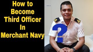 How to become third officer in merchant navy  cadetship to third officer journey in merchant navy [upl. by Reiniar822]