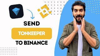 How to Send from Tonkeeper to Binance Best Method [upl. by Sitruk]