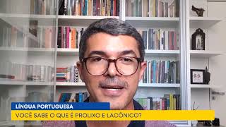 Língua Portuguesa  O que é quotProlixoquot e quot Lacônicoquot [upl. by Arze3]