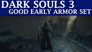 Dark Souls 3 Guide  Good Early Armor Set amp Estus Ring [upl. by Aicylla]