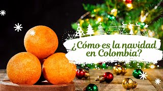 10 Tradiciones Navideñas Colombianas  Colombia Tierra Querida  Navidad [upl. by Mariel]