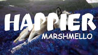 HappierMarshmello LYRICS  English Song [upl. by Nylodnew]