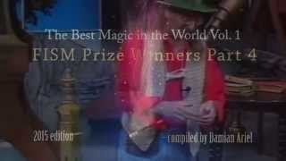 The Best Magic Vol 1 FISM Prize Winners Part 4 [upl. by Annayak]