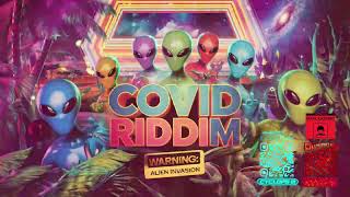 ✨🌈📱🛸COVID RIDDIM VOL 02🛸📱🌈✨ [upl. by Zitella87]