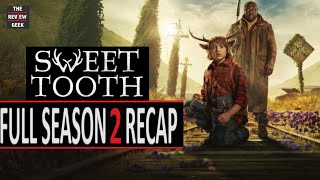 Sweet Tooth  Full Season 2 Recap [upl. by Pelagi]