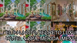 El Palacito Secreto Luxury Boutique Hotel amp Spa Mérida Mexico [upl. by Klehm]