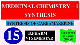 SYNTHESIS OF CARBAMAZEPINE  MEDICINAL CHEMISTRY  1  B PHARM 4TH SEMESTER [upl. by Htebizile634]