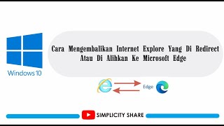 Cara Mengembalikan Internet Explorer Yang Di Redirect atau di alihkan ke microsoft edge [upl. by Lartnom]