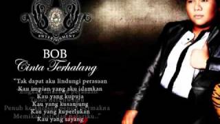 Bob Cinta Terhalang With Lyrics [upl. by O'Connell453]