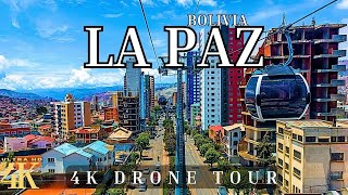 La Paz Bolivia 🇧🇴 in 4K ULTRA HD  Drone tour [upl. by Dewees]