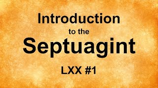 Introduction to the Septuagint [upl. by Georgianna747]