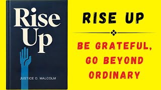 Rise Up Be Grateful Go Beyond Ordinary Audiobook [upl. by Antonetta832]