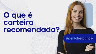 O que é carteira recomendada GenialResponde [upl. by Mather]