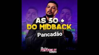 DJ Henrique Baladeiro As 50  Pancadão Mid Back [upl. by Sussman954]