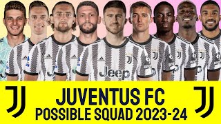 Juventus FC Possible Squad 202324  JUVENTUS FC  SERIE A [upl. by Geirk]